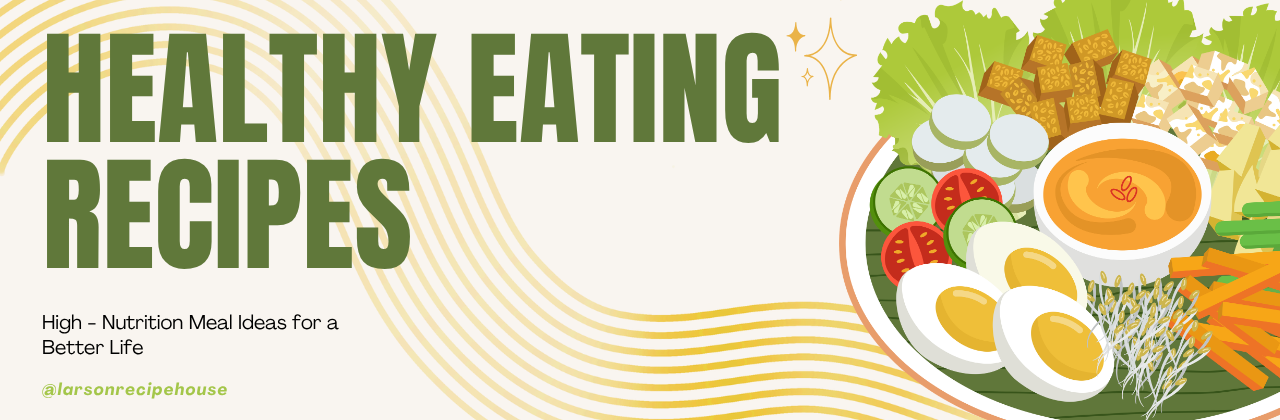 HEALTHY EATING RECIPES: HIGH-NUTRITION MEAL IDEAS FOR A BETTER LIFE (2026)